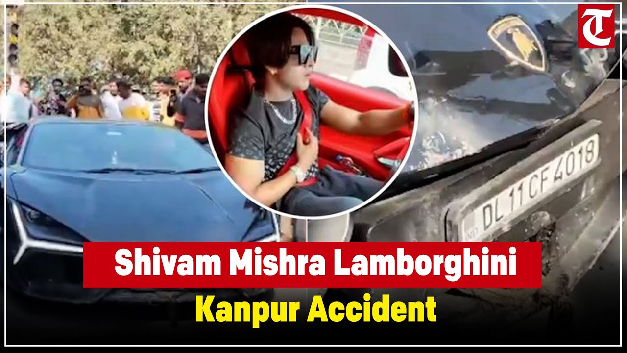 “Could Not Survive…” Lamborghini Owner Shivam Mishra Identified in Kanpur Crash, Confirms Police