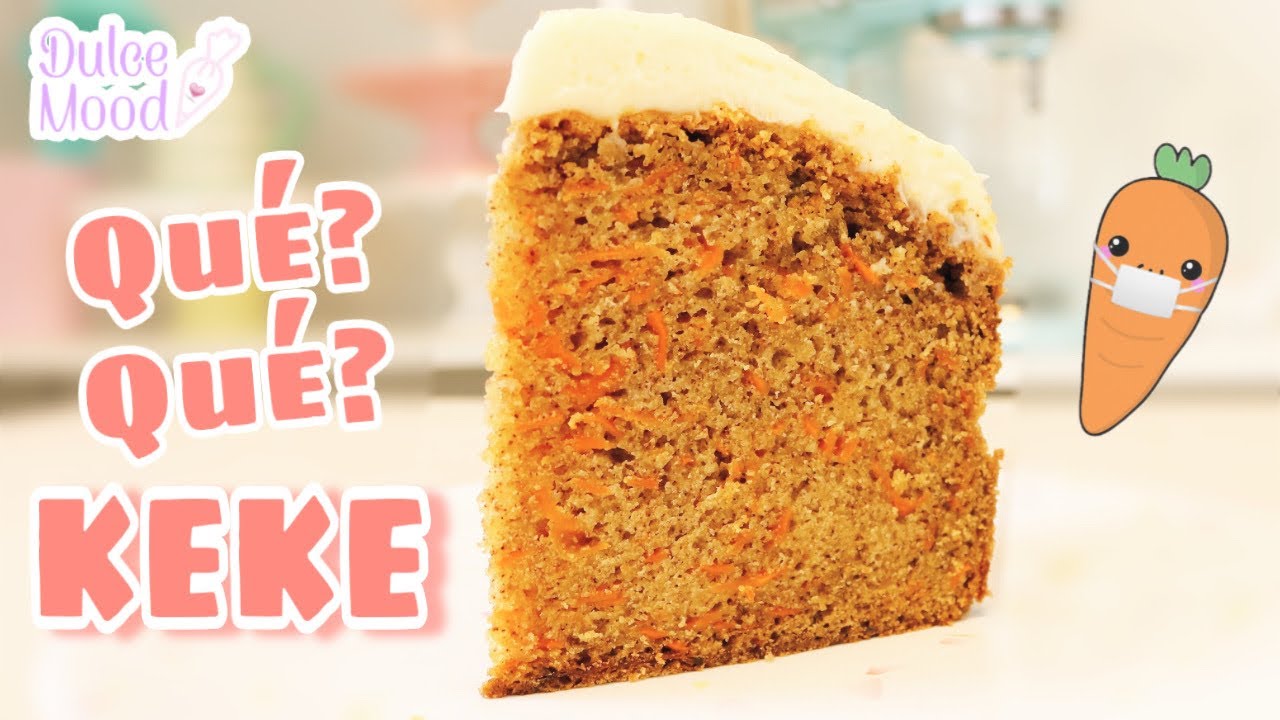 Receta Casera de KEKE DE ZANAHORIA 🥕 | Dulce Mood