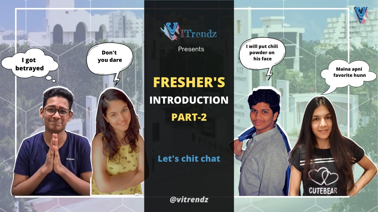 Fresher's Introduction Part - 2 || Let's Chit Chat!