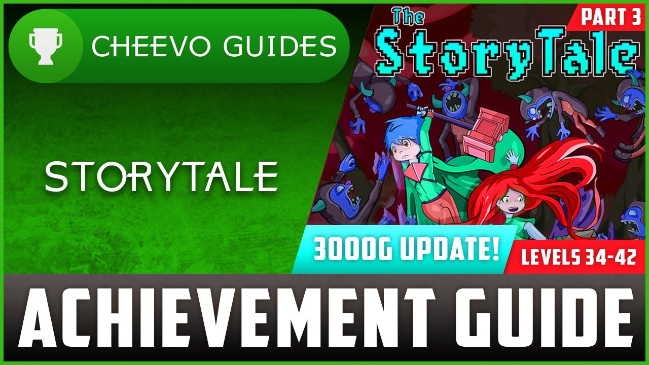 The Storytale - 3000G Update - Achievement Guide Part 3 (Xbox/W10) **1000G IN 30 MINUTES**
