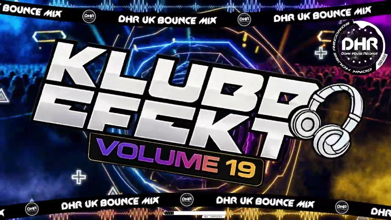 KLUBB EFEKT VOLUME 19 - 🔥 DHR Bounce DJ Mix 2026 🔥 