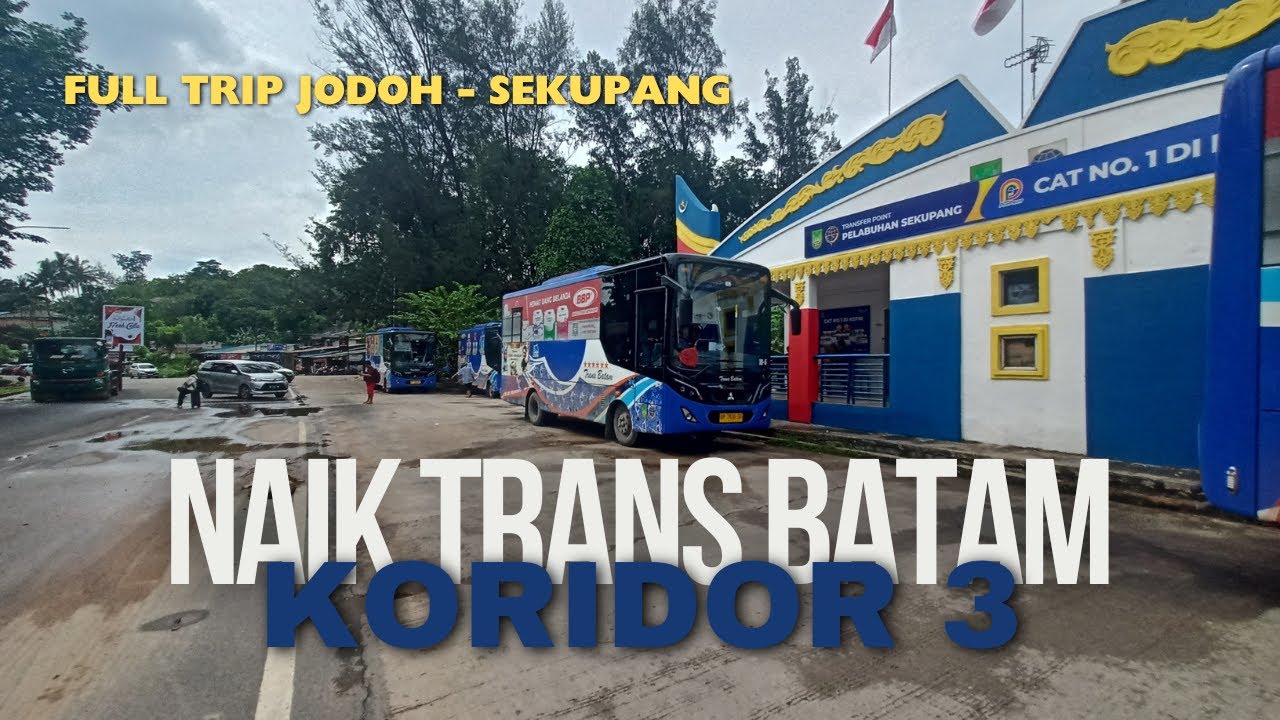 Full Trip Naik Trans Batam Koridor 3 Jodoh - Sekupang