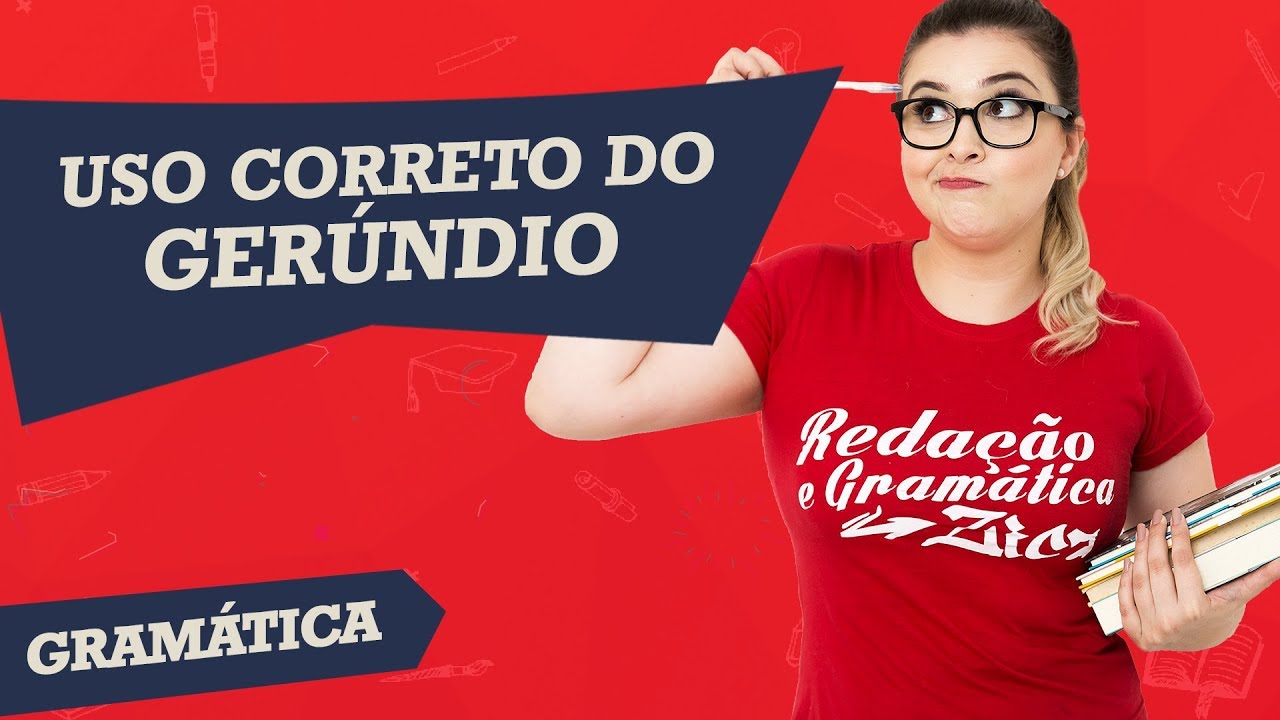 GERÚNDIO: COMO USAR CORRETAMENTE - Profa. Pamba