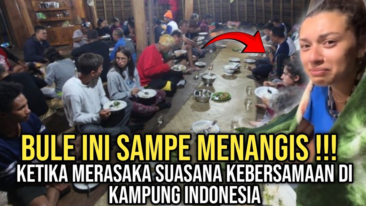 BULE Ini Auto Menangis❗Gak Percaya Merasakan Kehidupan Di Kampung INDONESIA❗ Hal Ini Sangat Berbeda