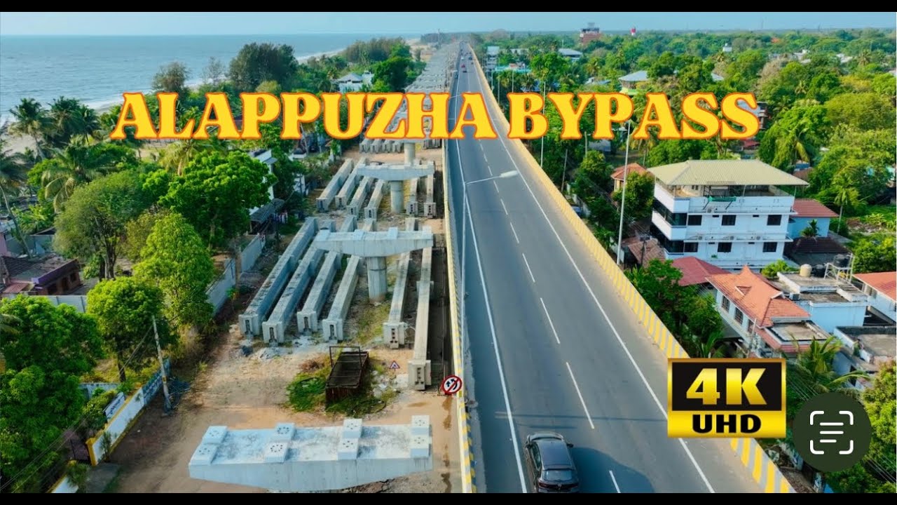 NH66 ആലപ്പുഴ ബൈപ്പാസ് സമാന്തരപാത | Alappuzha Bypass Work Full Video 7KM 4K