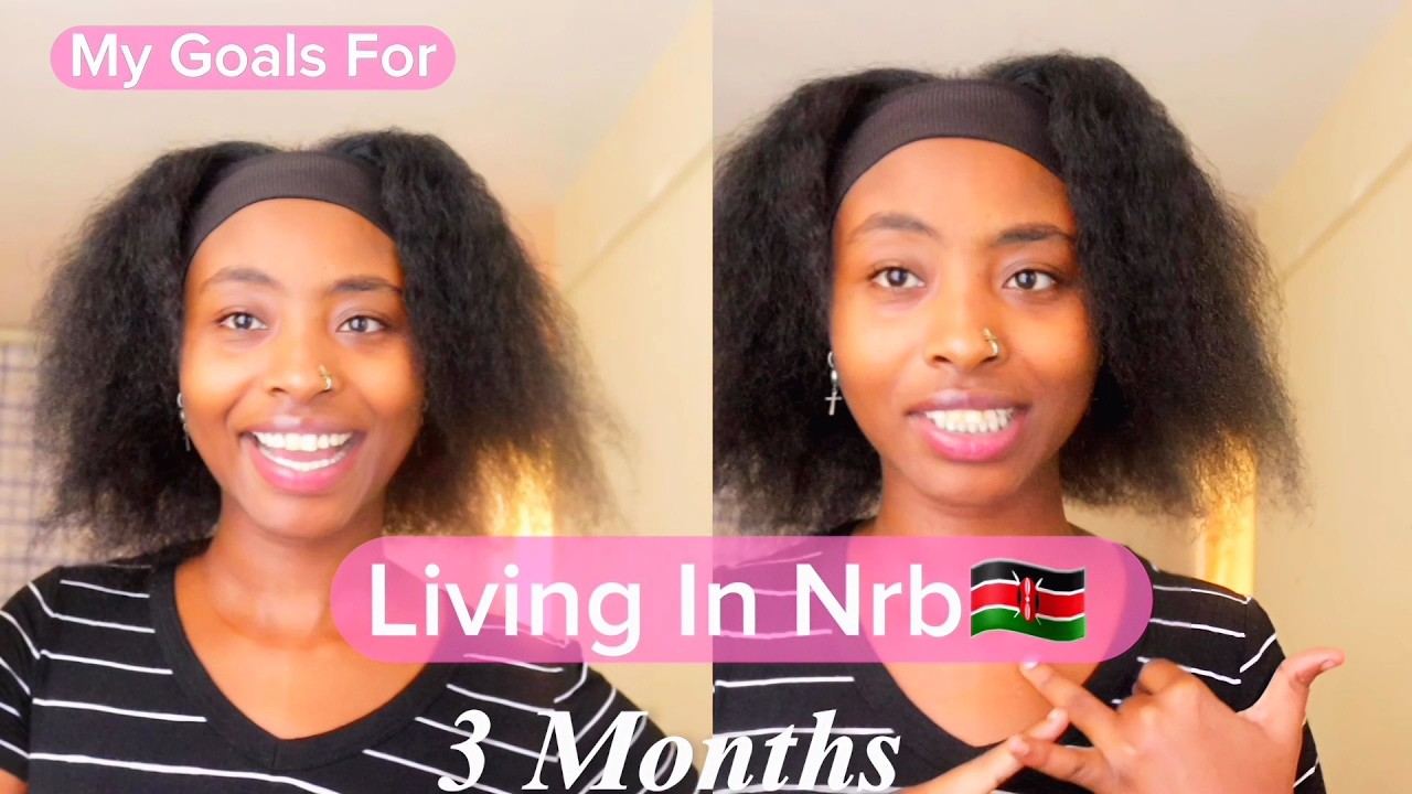 Kenyan Girl Living Alone In NRB Sets Goals For Three Months !!