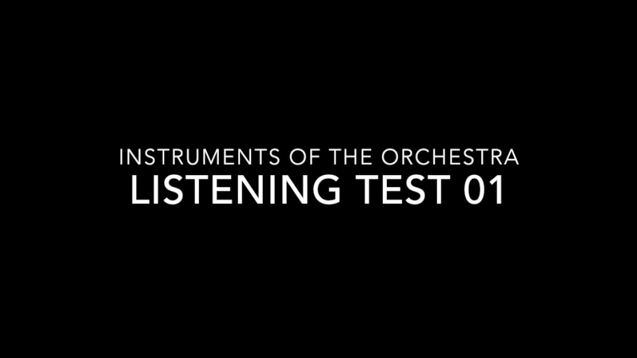 Instruments of the Orchestra - Listening Test 01