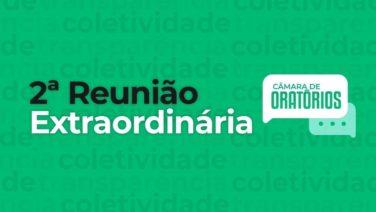 2° Reunião Extra Ordinária  - Câmara Municipal de Oratórios