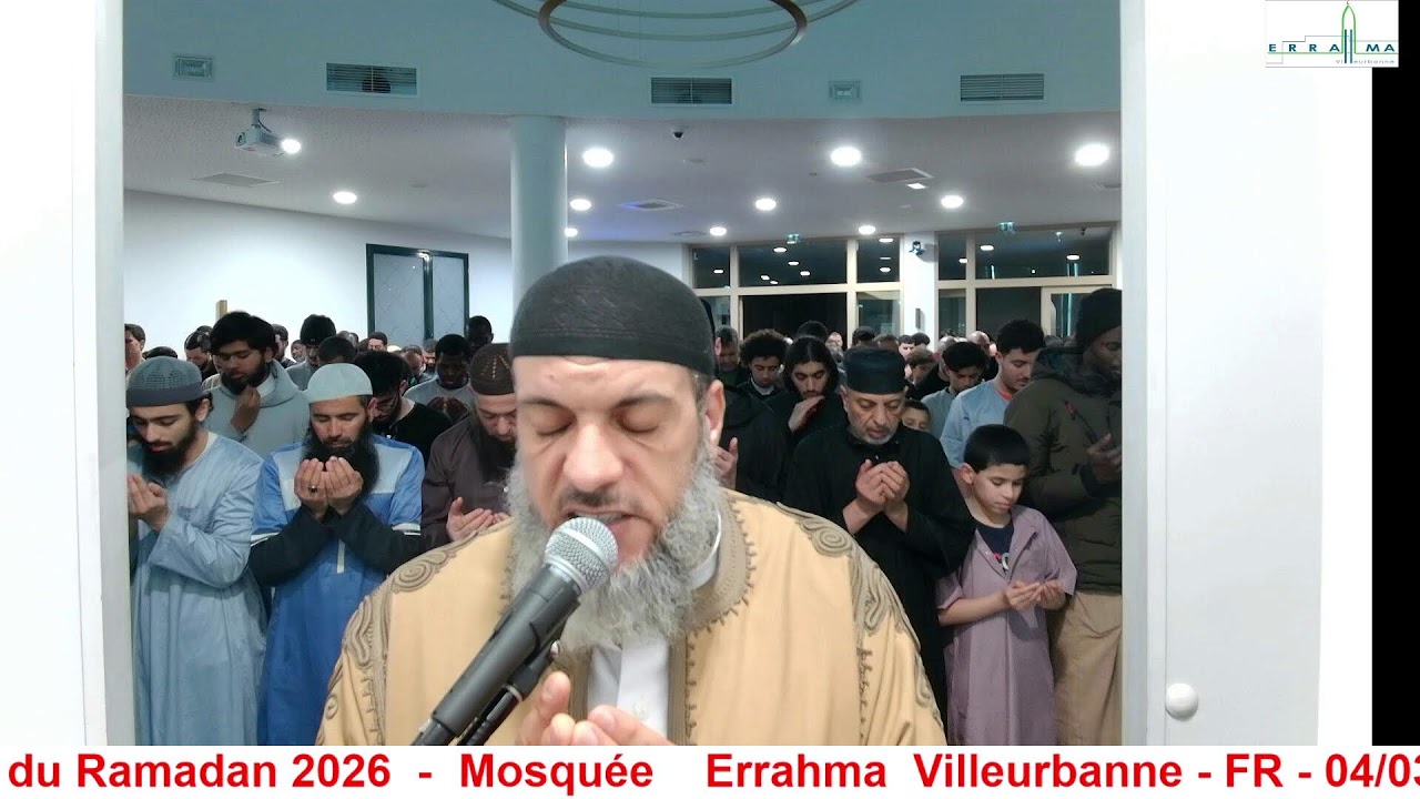 Mosquée    Errahma  Villeurbanne - FR - 04/03/2026   Prière de Tarawih  16 ème nuit du Ramadan 2026