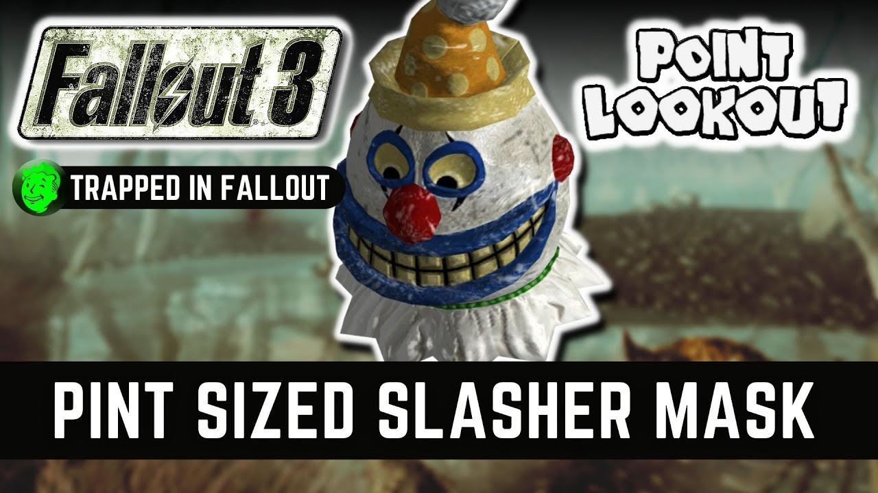 Fallout 3: Pint Sized Slasher Mask Guide