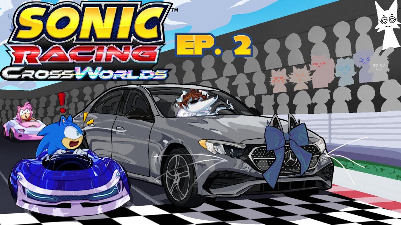 Sonic Racing CrossWorlds Ep. 2 (Звук всё ещё плохой, но уже лучше :)