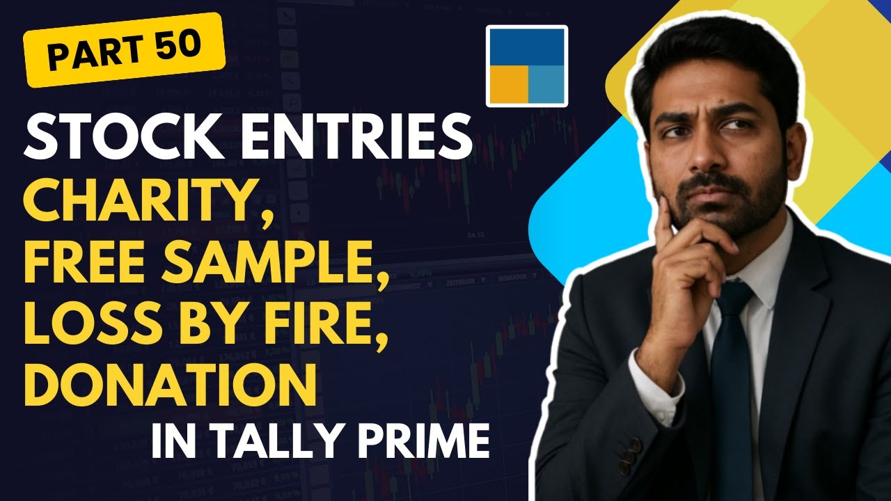 Goods Adjustment Entries | Distributed as Free Sample, Donation in Tally Prime |  Part - 50