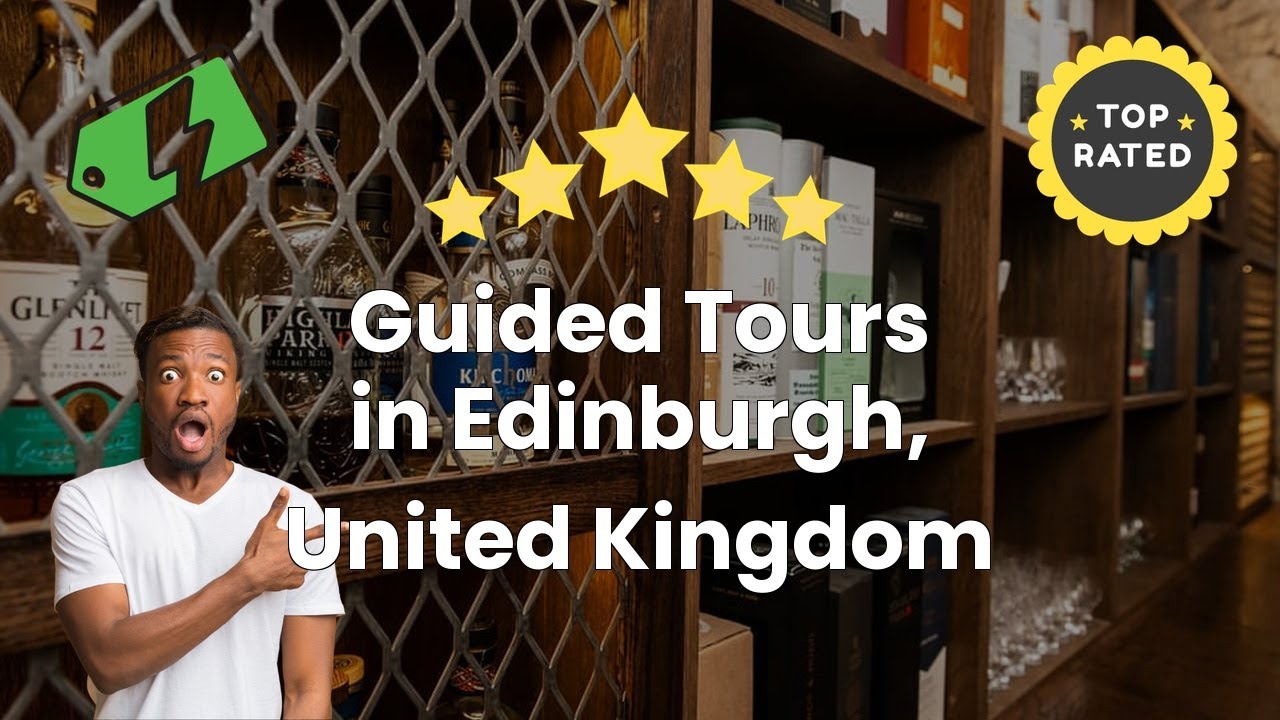 Guided Tours in Edinburgh, United Kingdom