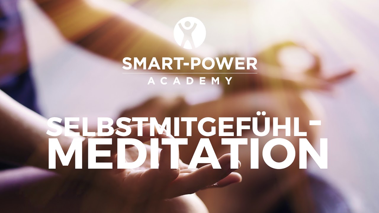 Meditation lernen: achtsames Selbstmitgefühl entwickeln
