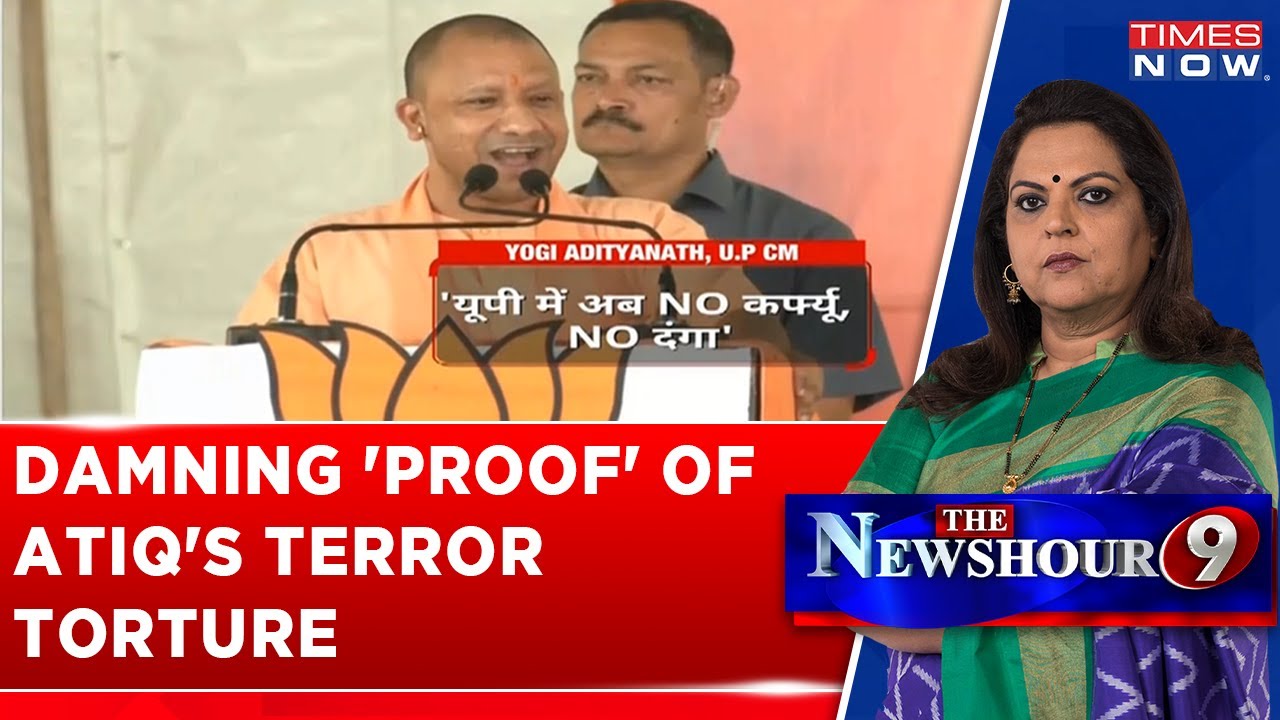 Damning 'Proof' Of Atiq's Terror Torture, 'No More Fear Of Mafia' Says Yogi | The Newshour