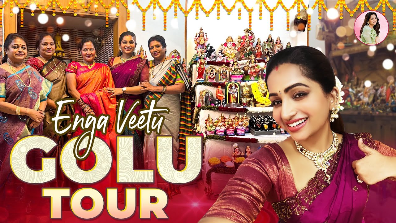 Enga Veetu Golu Tour | Nakshu's Navaratri Finale | Nakshathra Nagesh