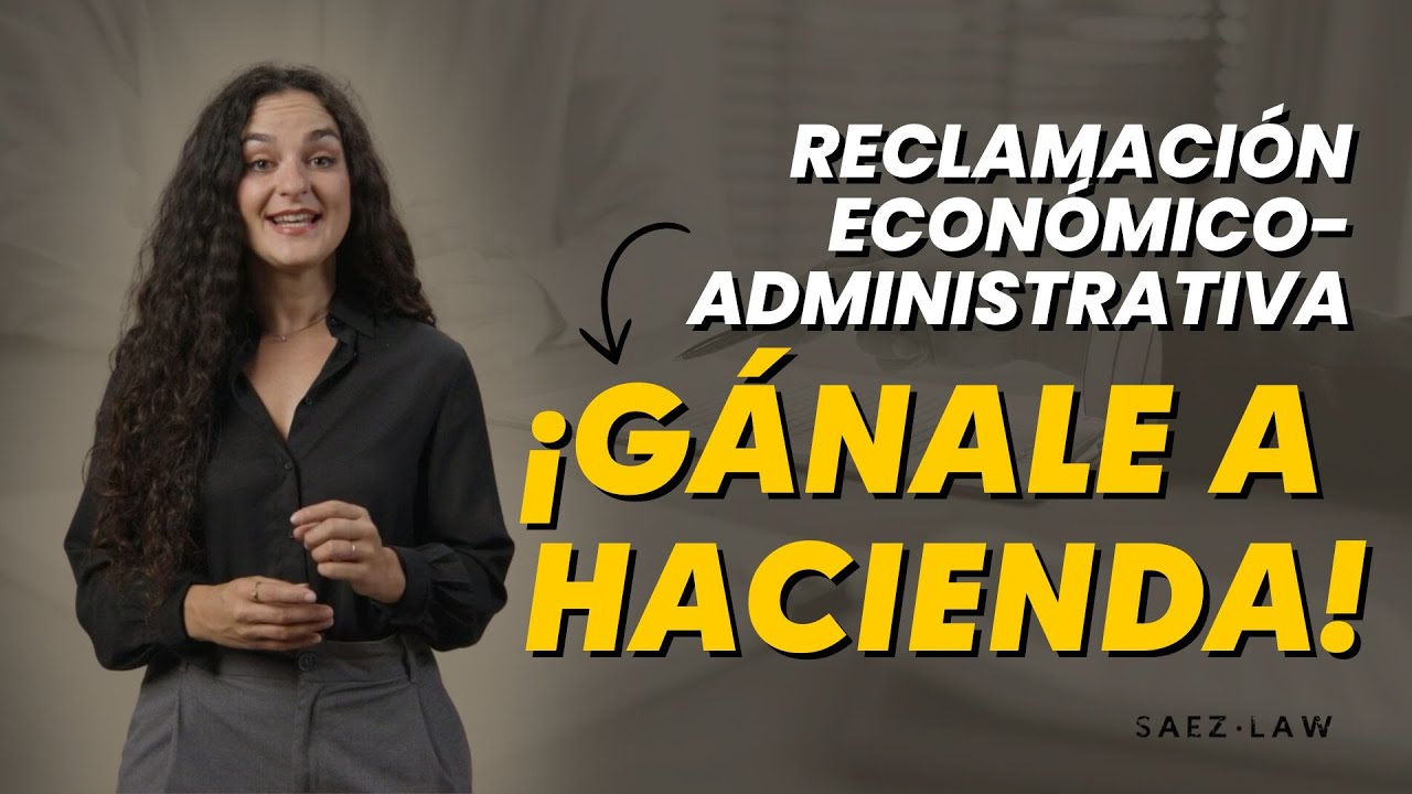 ¿Qué hacer si no estás de acuerdo con Hacienda? Todo sobre la reclamación económico-administrativa