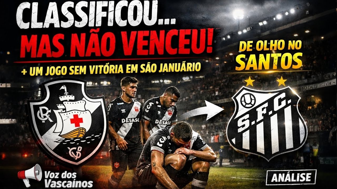 Vasco se classifica SEM VENCER em São Januário! ⚠️ Sinal de alerta contra o Santos? | Análise