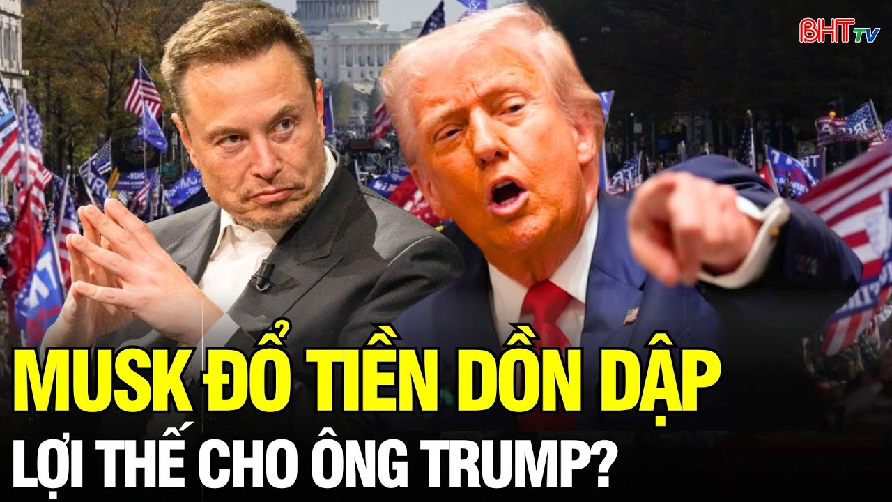 Tin NÓNG: Elon Musk tái xuất trước bầu cử – 'Núi tiền' phía sau ông Trump làm Washington dậy sóng