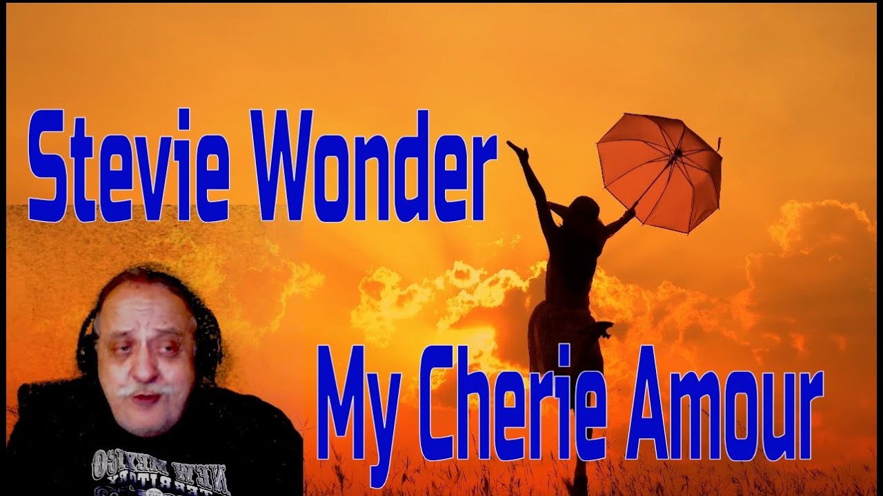 Stevie Wonder  My Cherie Amour// jump into a time machine and go all the way back to 1969
