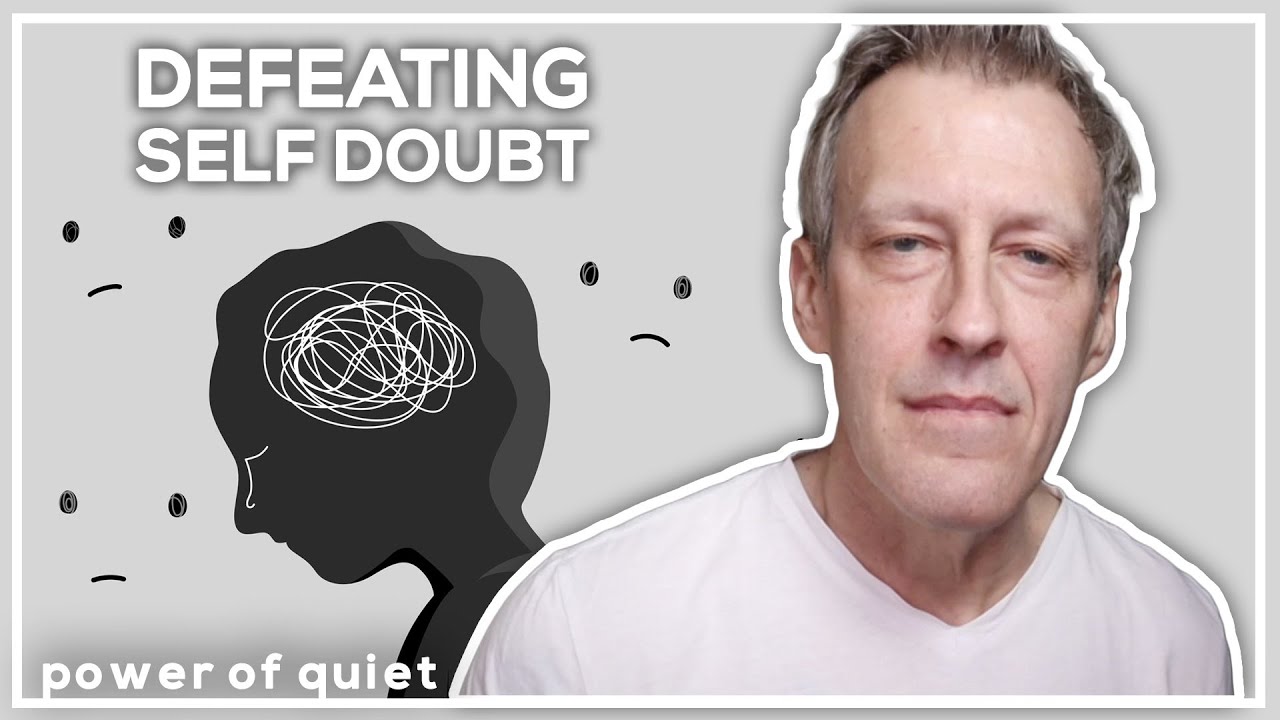 Defeating Self Doubt