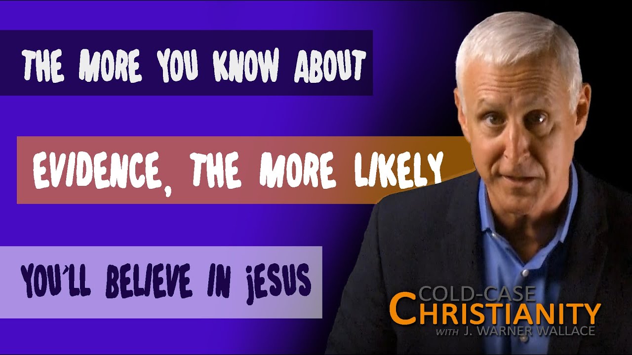 Why It's So Important to Understand the Forms of Evidence When Investigating the Existence of God