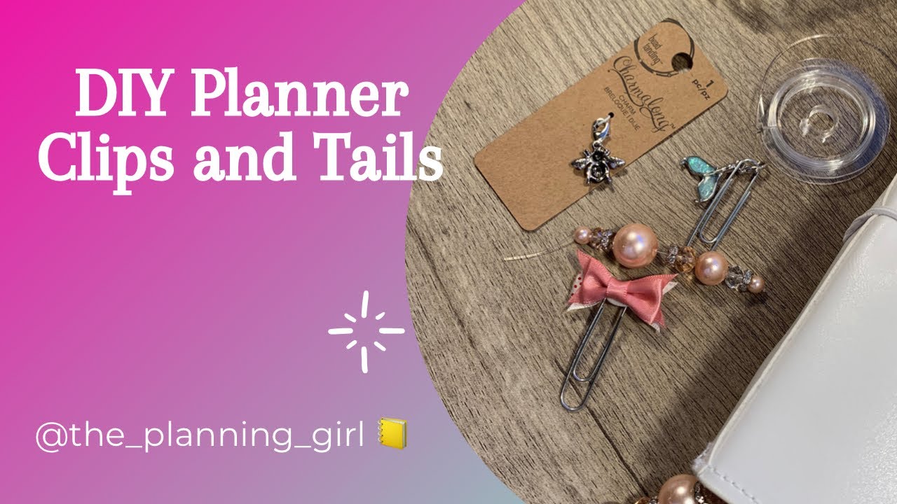 DIY Planner Tails and Clips