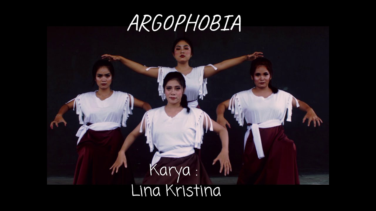 Tari Kontemporer (ARGOPHOBIA) karya Lina Kristina - Mahasiswa SENDRATASIK UPR