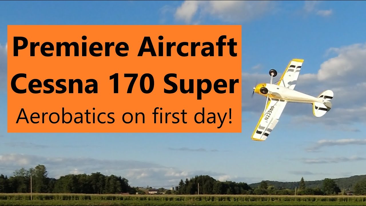 Premier Aircraft Cessna 170 Super - Aerobatics on maiden day!