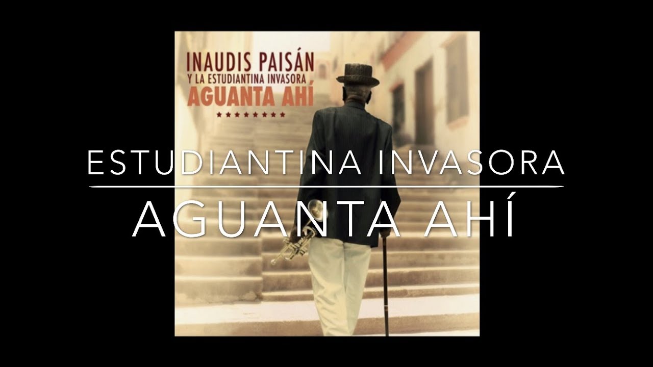 Estudiantina Invasora  'Aguanta Ahi' 2005 | Full Album | Tres Cubano | Cuban Tres