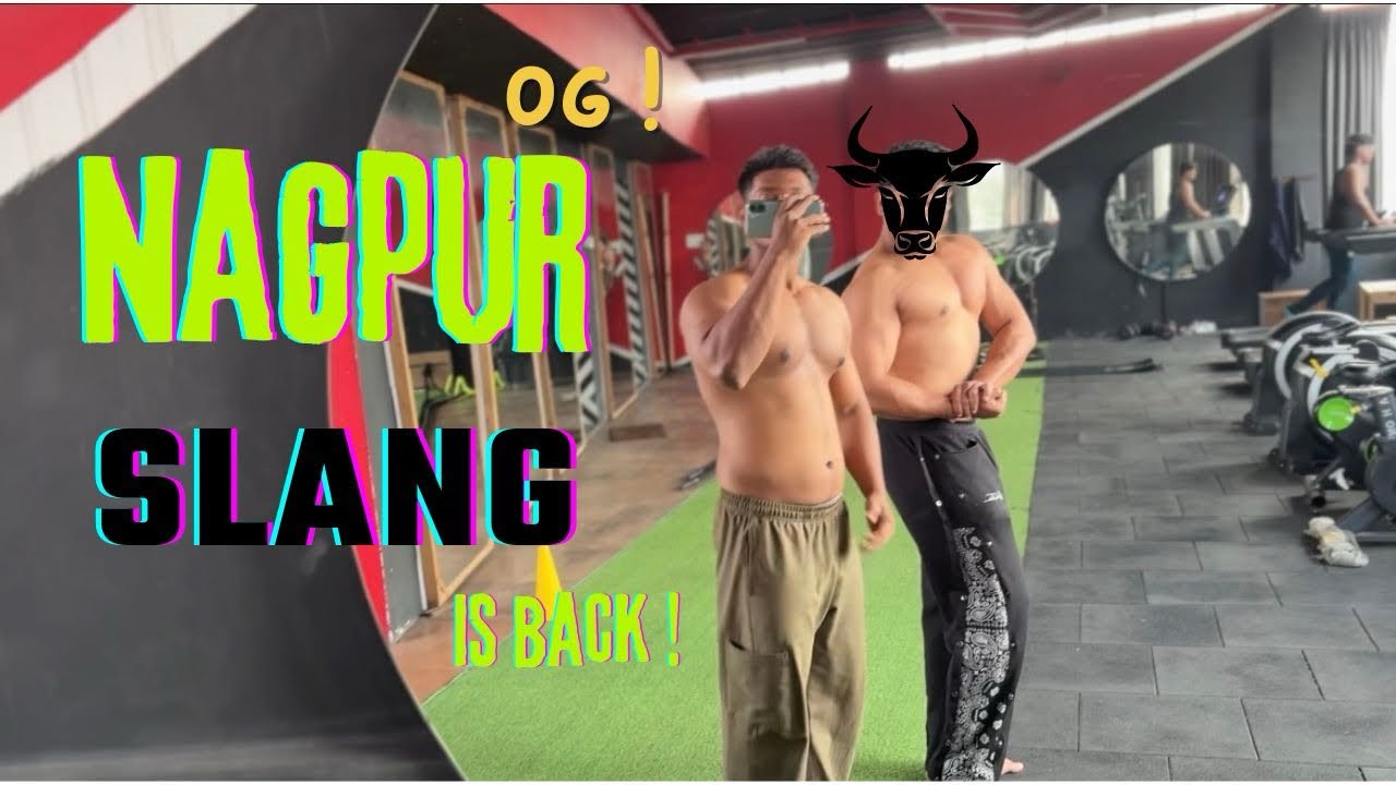 Og Nagpur slang is back !