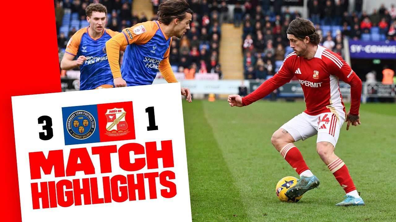 Extended Highlights: Shrewsbury Town 3-1 Swindon Town