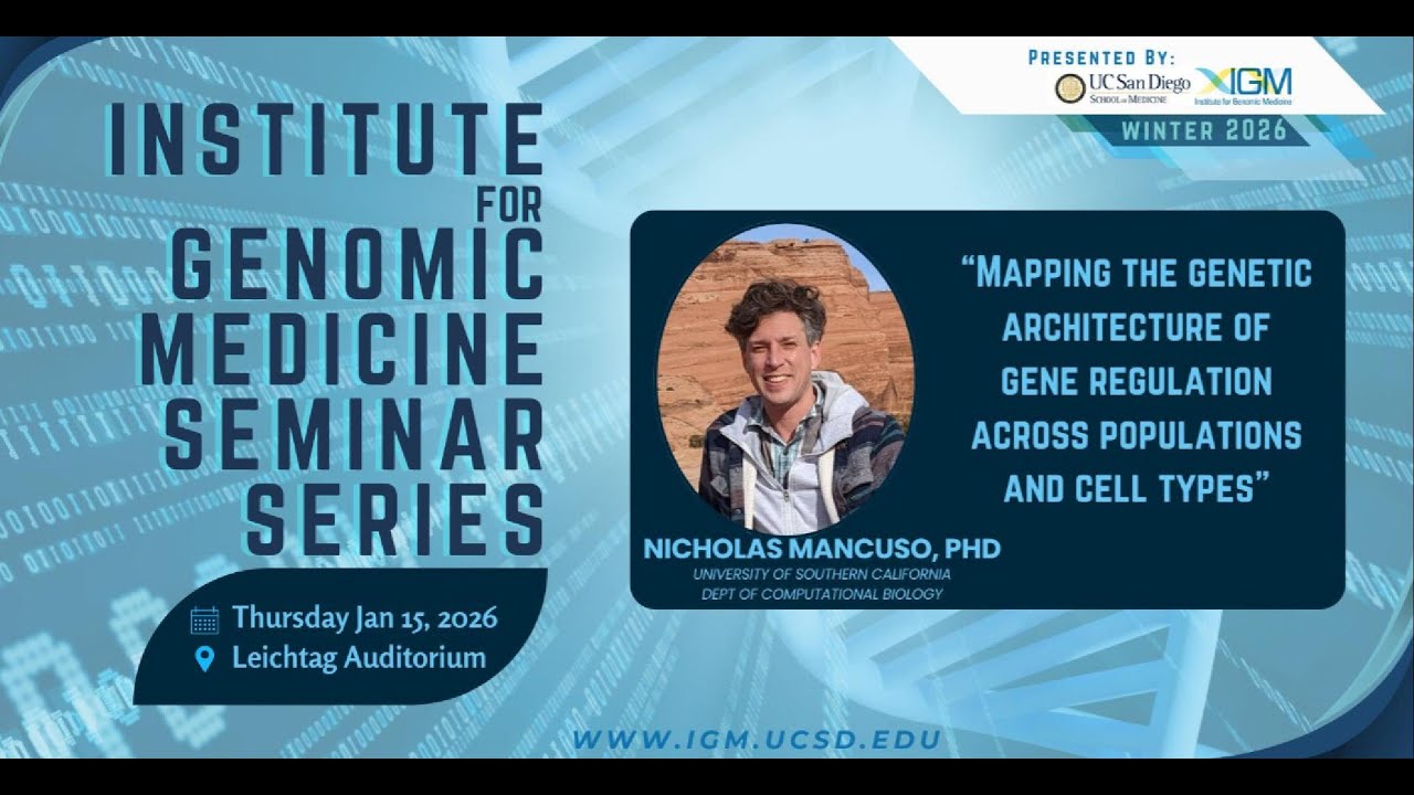 IGM Seminar Series- Dr. Nicholas Mancuso - January 15th, 2026