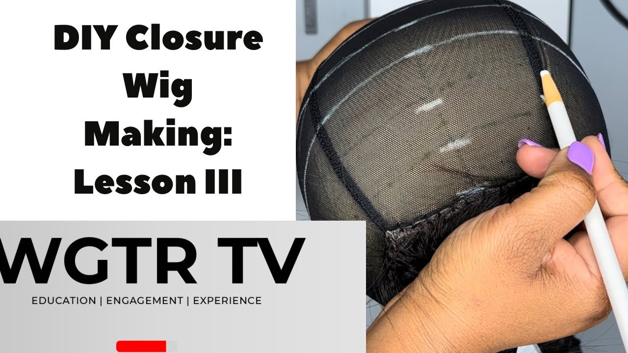 Lesson III: How to Draw your Guidelines and Gauge How Many Bundles to Use for your Custom Wig