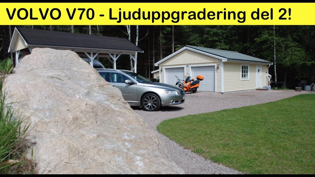Ljuduppgradering Volvo V70 - Del 2