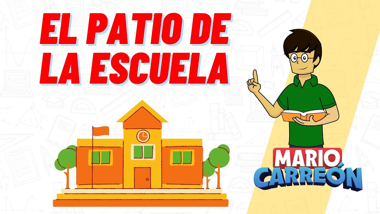 El Patio de la Escuela