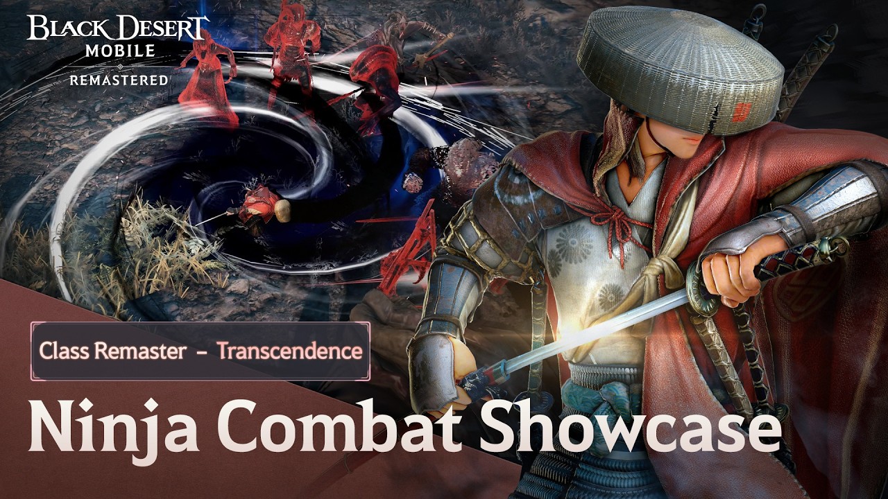 Class Remaster &ndash; Transcendent Ninja Gameplay TrailerㅣBlack Desert Mobile