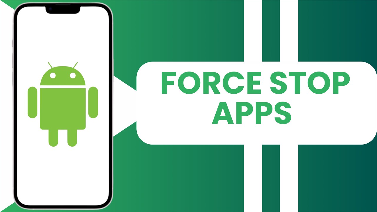How to Delete and Force Stop Apps on Android