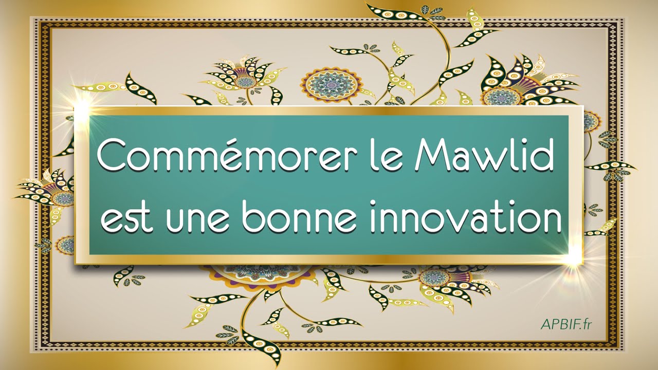 Le Mawlid est une bonne innovation