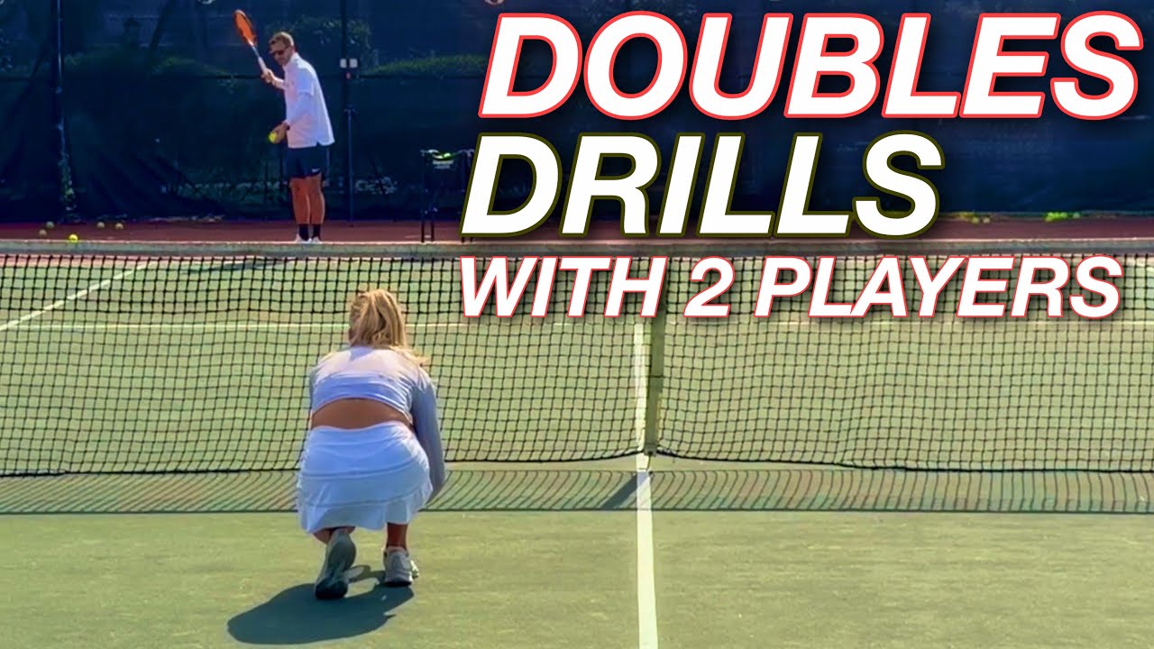 Doubles Drills You Can do With 2 Players on the Court