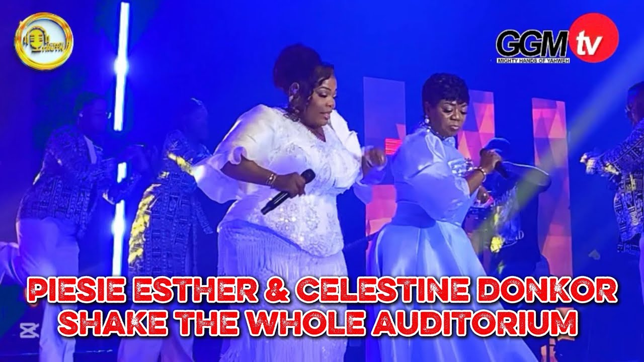 PIESIE ESTHER AND CELESTINE DONKOR SHAKES THE WHOLE AUDIOTORIUM