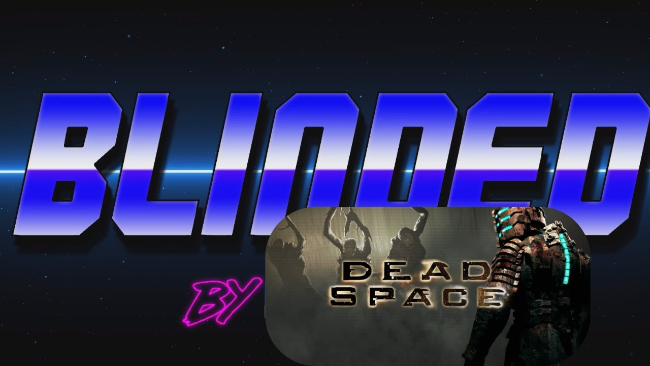 Dead Space (2008) - Blinded by Nostalgia