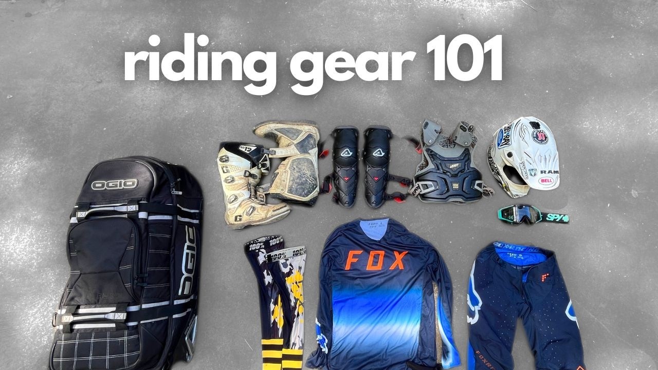 Dirt Bike Riding Gear - Everything You Need to Know and Beginner Essentials
