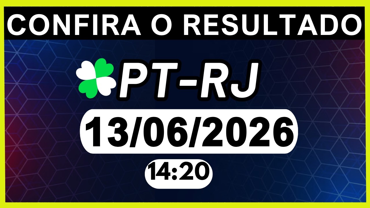 RESULTADO JB - PT-RJ e LOOK-GO 14:20 | 13/06/2026