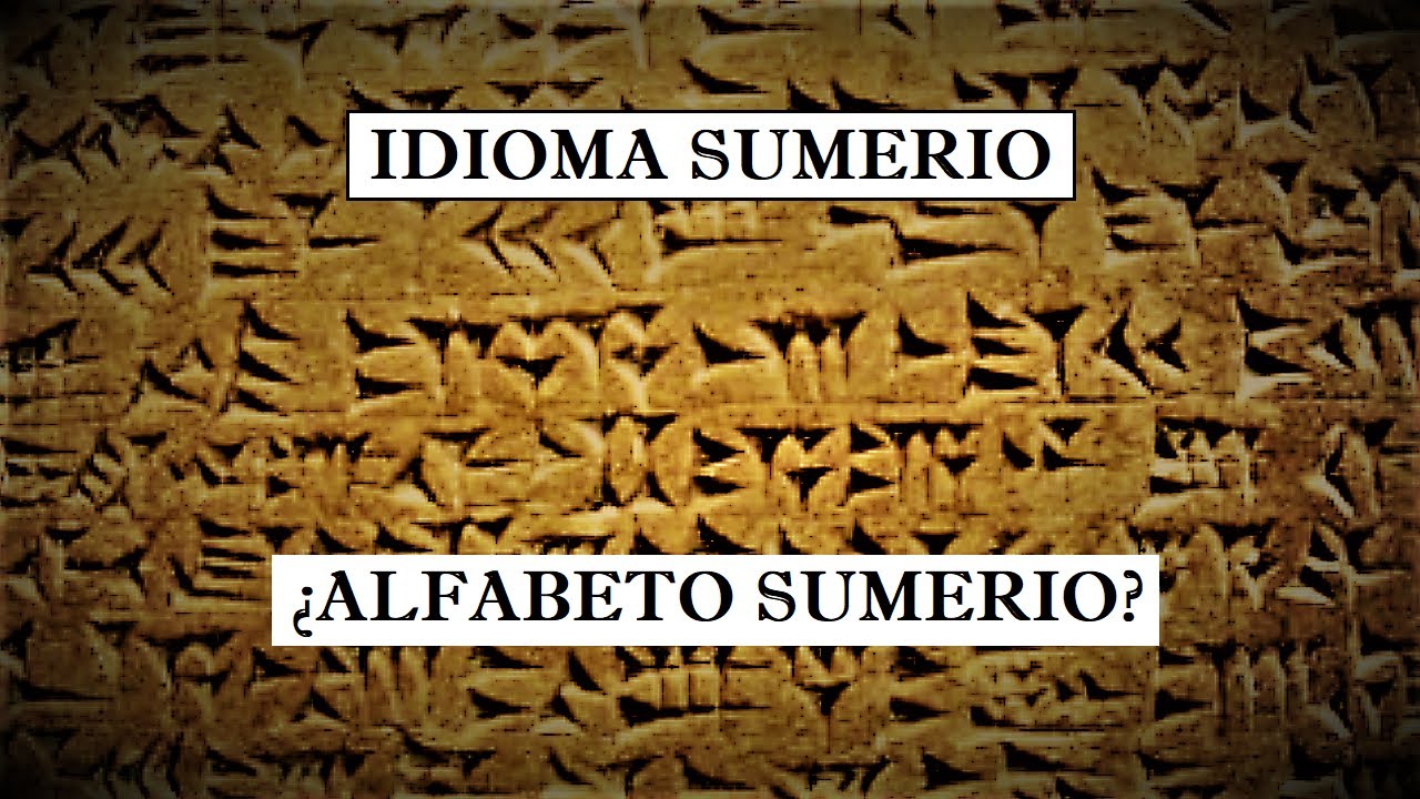 Aprender el IDIOMA SUMERIO ANTIGUO &iquest;Alfabeto Sumerio? No: logogramas, silabogramas y determinativos