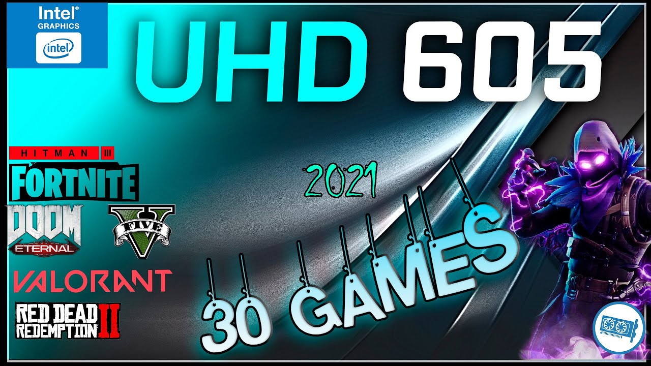 Intel UHD 605 in 30 GAMES  (Pentium J5040, N5030, N5000 IGPU TEST)   | 2021