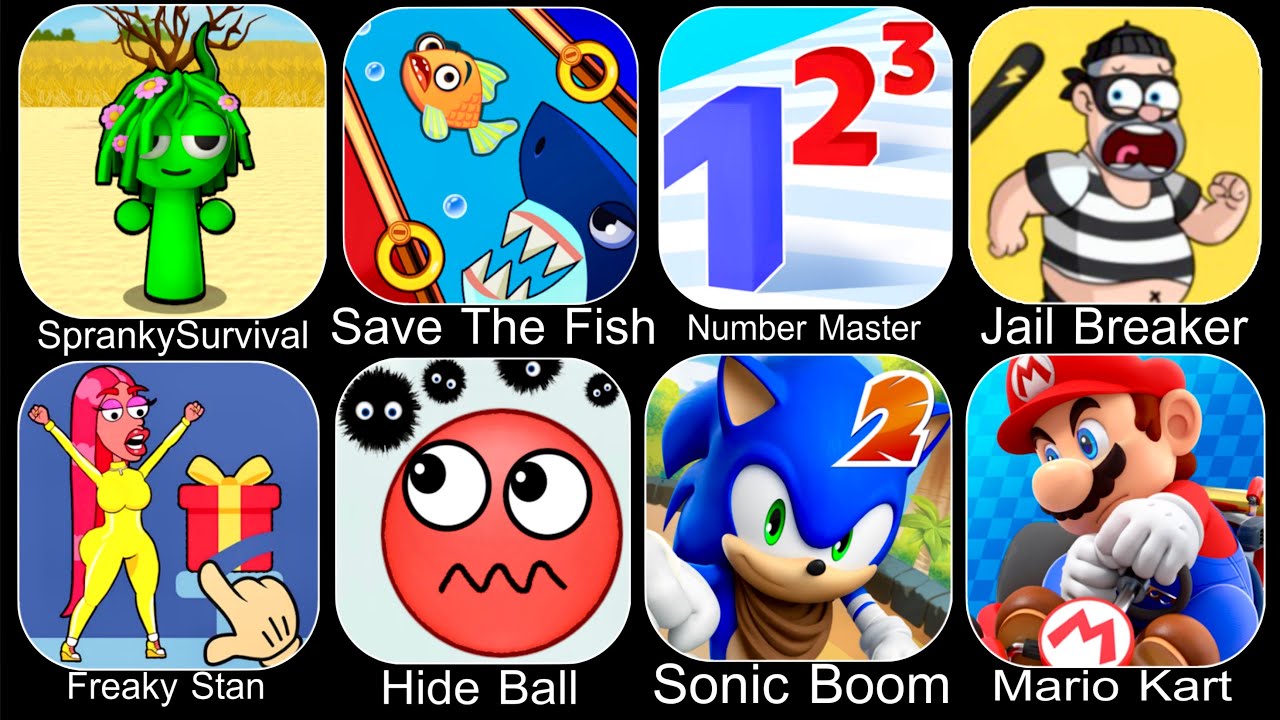 Spranky Survival,SaveThe Fish,Number Master,Jail Breaker,Freaky Stan,Hide Ball,Sonic Boom,Mario Kart
