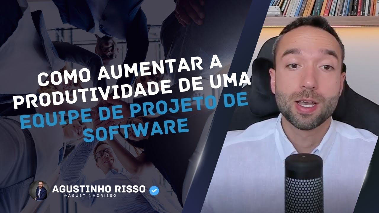 Como aumentar a produtividade de uma equipe de projeto de software? | Li&ccedil;&otilde;es GHS #52
