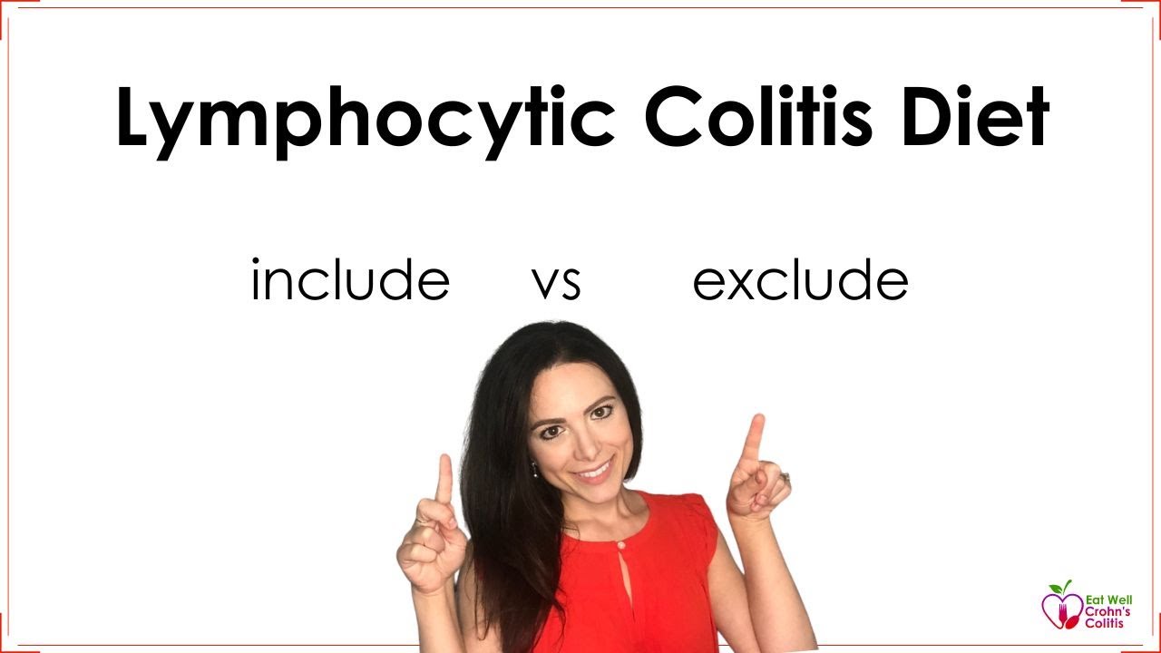 Lymphocytic Colitis Diet: Foods to Include and Avoid