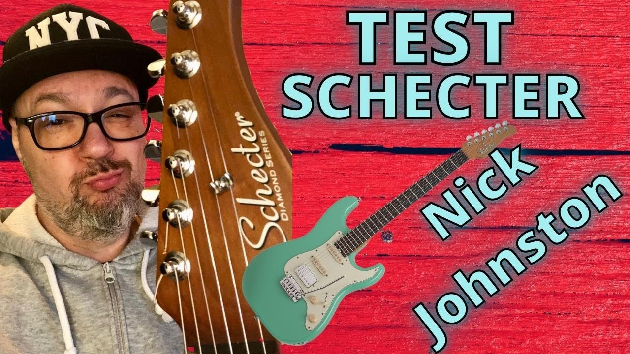 TEST : SCHECTER NICK JOHNSTON TRADITIONAL  HSS